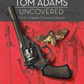 Cover Art for 9780008113797, Tom Adams Uncovered: The Art of Agatha Christie and Beyond by Tom Adams