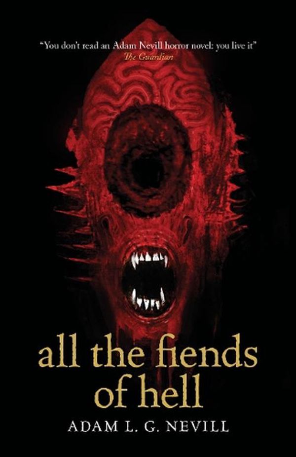 Cover Art for 9781739378417, All the Fiends of Hell by Adam Nevill