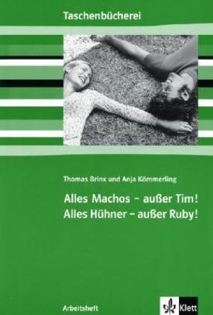 Cover Art for 9783122626327, Thomas Brinx / Anja Kommerling: Alles Machos - auÃ?er Tim! Alles Huhner - auÃ?er Ruby!, Arbeitsheft by 