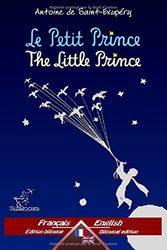 Cover Art for 9781519796431, Le Petit Prince - The Little Prince: Bilingue avec le texte parallèle - Bilingual parallel text: Français - Anglais / French - English by De Saint-Exupéry, Antoine, Wirton Arvott