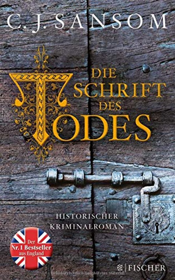 Cover Art for 9783596033379, Die Schrift des Todes: Historischer Kriminalroman (Fischer Paperback) by Christopher Sansom