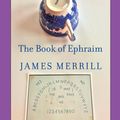 Cover Art for 9780525520245, The Book of Ephraim by James Merrill