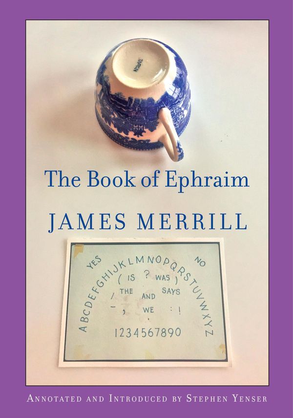 Cover Art for 9780525520245, The Book of Ephraim by James Merrill