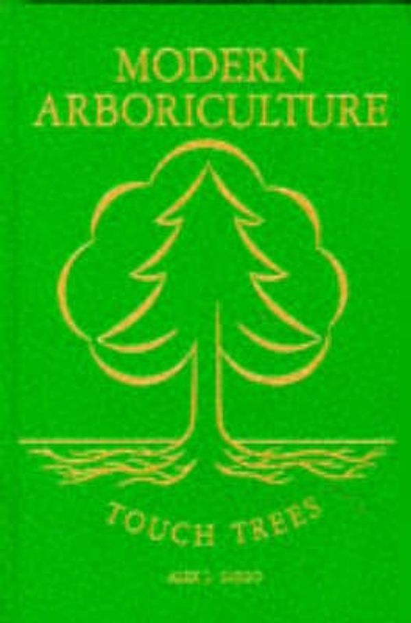 Cover Art for 9780943563091, Modern Arboriculture by Alex L. Shigo