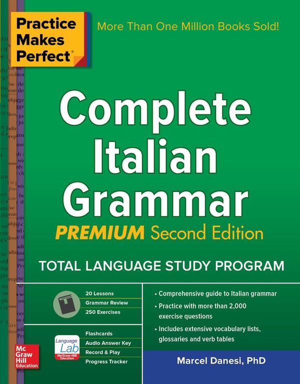 Cover Art for 9781259587733, Practice Makes Perfect: Complete Italian Grammar, Premium Second Edition by Marcel Danesi