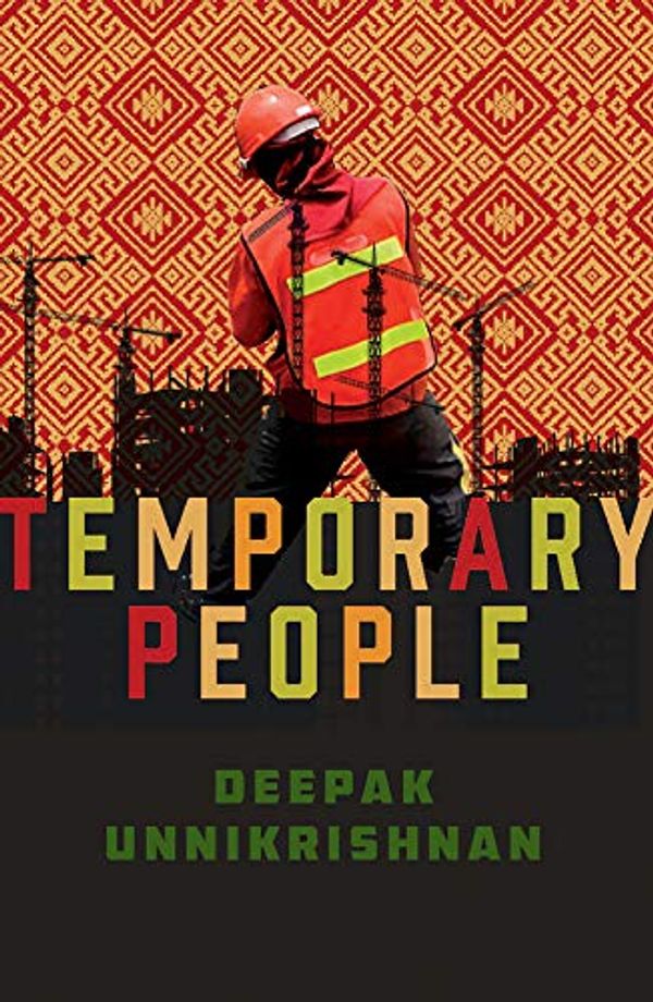 Cover Art for B07QK8DV2J, Temporary People by Deepak Unnikrishnan