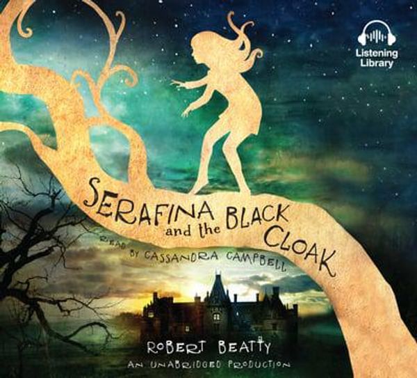 Cover Art for 9781101917114, Serafina and the Black Cloak by Robert Beatty
