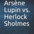 Cover Art for 9781798276778, Ars�ne Lupin vs. Herlock Sholmes by Maurice LeBlanc
