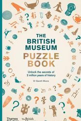 Cover Art for 9780500480915, The British Museum Puzzle Book by Moore, Dr Gareth