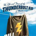 Cover Art for 9780767919364, The Life and Times of the Thunderbolt Kid by Bill Bryson