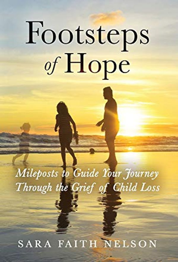 Cover Art for 9781647460693, Footsteps of Hope by Sara Faith Nelson