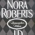 Cover Art for 9780399151064, Remember When by Nora Roberts, J. D. Robb