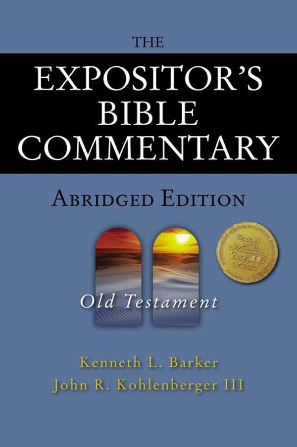 Cover Art for 9780310555506, The Expositor's Bible Commentary - Abridged Edition: Old Testament by John R. Kohlenberger III, Kenneth L. Barker, Richard Polcyn, Verlyn Verbrugge