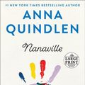 Cover Art for 9780593153017, Nanaville: Adventures in Grandparenting by Anna Quindlen