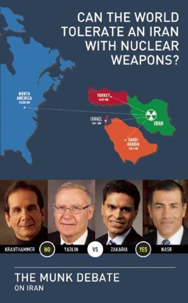 Cover Art for B01B995X1Q, Can the World Tolerate an Iran with Nuclear Weapons? by Amos Yadlin (March 04,2013) by Amos Yadlin;Charles Krauthammer;Fareed Zakaria;Vali Nasr