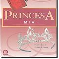 Cover Art for 9788501080905, Princesa Mia by Meg Cabot