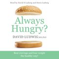 Cover Art for B018WBKN2S, Always Hungry?: Conquer Cravings, Retrain Your Fat Cells and Lose Weight Permanently by David S. Ludwig