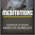 Cover Art for B07CQGBBCW, Meditations by Marcus Aurelius, Emperor of Rome