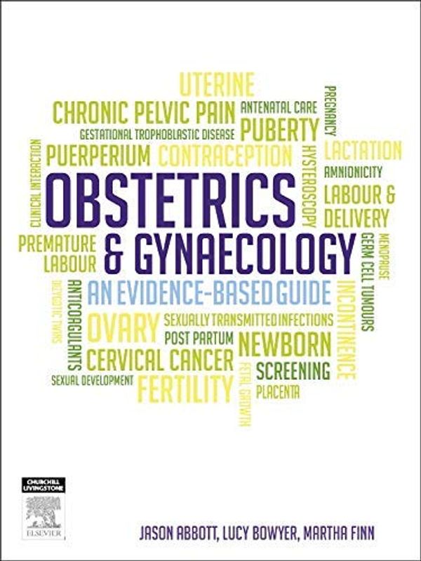 Cover Art for B00XWR8MGM, [Obstetrics and Gynaecology: an evidence-based guide, 2e] [Author: Abbott B Med (Hons) FRCOG FRANZCOG PhD, Jason] [January, 2014] by Jason Abbott