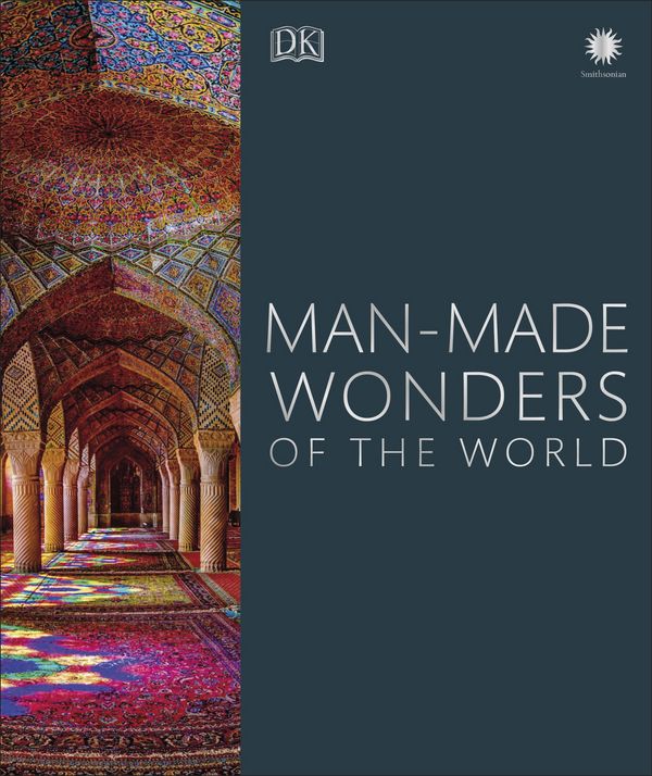 Cover Art for 9781465482525, Man-Made Wonders of the World by Dk