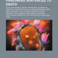 Cover Art for 9781157919087, Prisoners Sentenced to Death: Executed People, People Sentenced to Death in Absentia, Charles de Gaulle, Martin Bormann, Jean-B del Bokassa by Source Wikipedia, Books, LLC