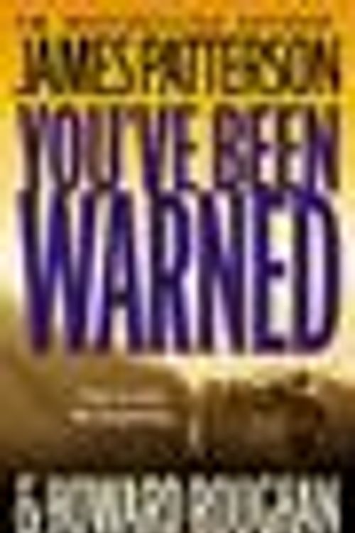 Cover Art for 9780446581967, You've Been Warned by James Patterson