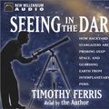 Cover Art for 9781590072769, Seeing in the Dark by Timothy Ferris