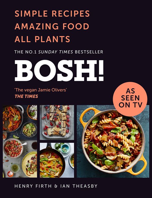 Cover Art for 9780008262907, Bosh!: The Cookbook by Henry Firth, Ian Theasby