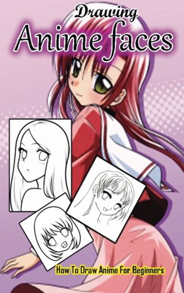 Cover Art for 9781514169636, Drawing Anime Faces: How To Draw Anime For Beginners: Drawing Anime And Manga Step By Step Guided Book (Anime Drawing Books) by Gala Studio