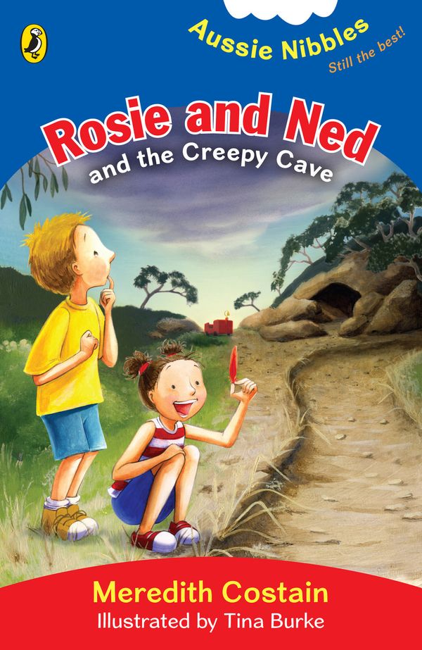 Cover Art for 9780143305101, Rosie and Ned and the Creepy Cave: Aussie Nibbles by Meredith Costain & Tina Burke