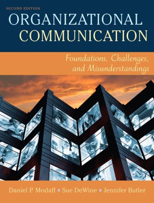 Cover Art for 9780205493494, Organizational Communication by Daniel P. Modaff, Jennifer A. Butler, Sue A. DeWine