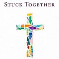 Cover Art for 9781513810645, Stuck Together: The Hope of Christian Witness in a Polarized World by Kraybill, J. Nelson