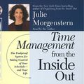 Cover Art for 9780743517805, Time Management from the Inside Out by Julie Morgenstern