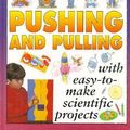 Cover Art for 9781562946302, Science For Fun: Pushing and Pulling by Gary Gibson