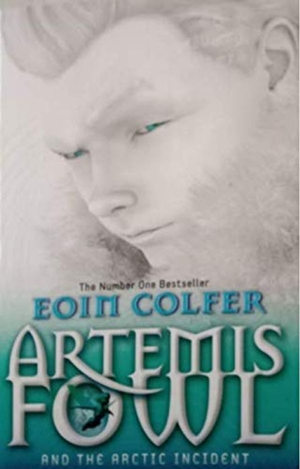 Cover Art for 9780241335598, Artemis Fowl and The Arctic Incident by Eoin Colfer