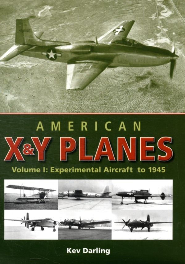 Cover Art for 9781847971418, American X and Y Planes by Kev Darling