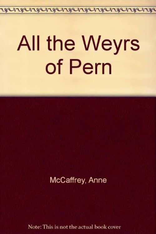 Cover Art for 9780345419354, All the Weyrs of Pern by Anne McCaffrey