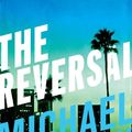Cover Art for 9781743435366, The Reversal (Haller 3) by Michael Connelly