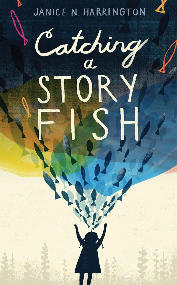 Cover Art for 9781629797434, Catching a Storyfish by Janice N. Harrington