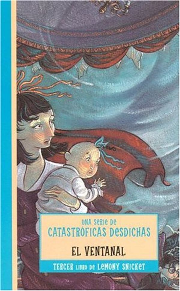 Cover Art for 9788484412182, El Ventanal = The Wide Window (Series Of Unfortunate Events) (Spanish Edition) by Lemony Snicket