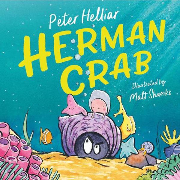 Cover Art for 9781761210853, Herman Crab by Helliar, Mr. Peter