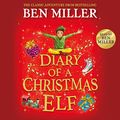 Cover Art for B0992NL3Z9, Diary of a Christmas Elf by Ben Miller