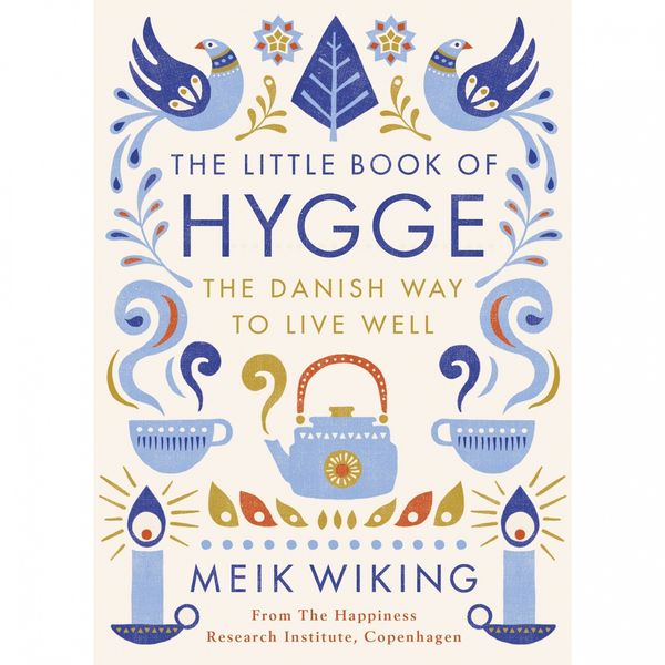 Cover Art for 9781470828356, The Little Book of Hygge: Danish Secrets to Happy Living - Library Edition by Meik Wiking