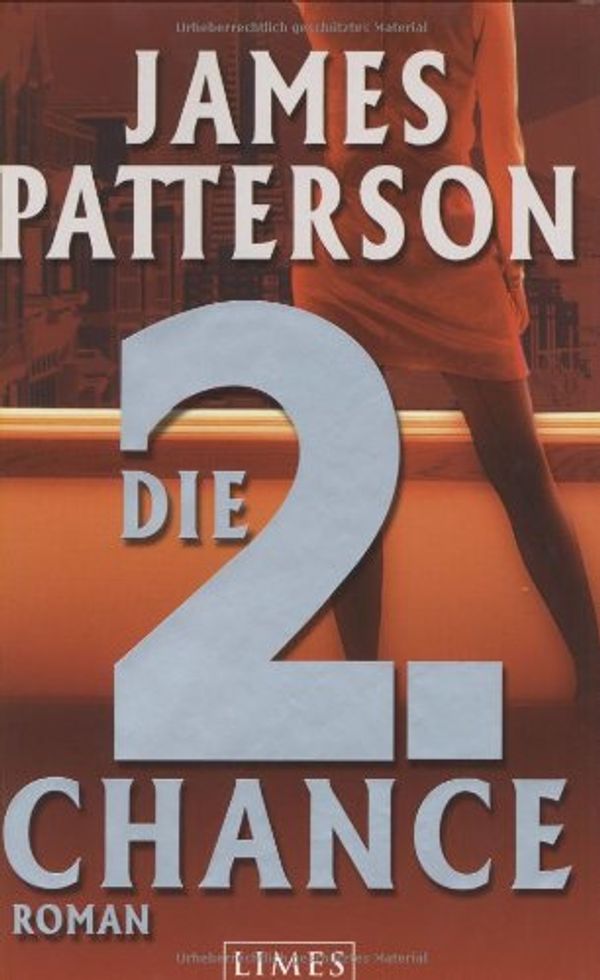 Cover Art for 9783809024644, Die 2. Chance. by James Patterson, Andrew Gross, Edda Petri