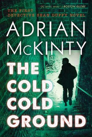 Cover Art for 9781094080987, The Cold Cold Ground by Adrian McKinty
