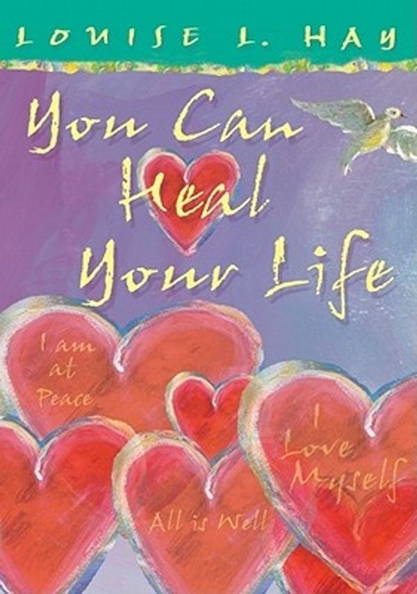 Cover Art for 9781401912093, You Can Heal Your Life: 20th Anniversary Limited Edition by Louise L. Hay