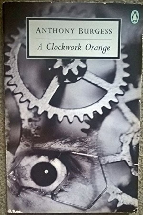 Cover Art for 9780140188820, A Clockwork Orange by Anthony Burgess