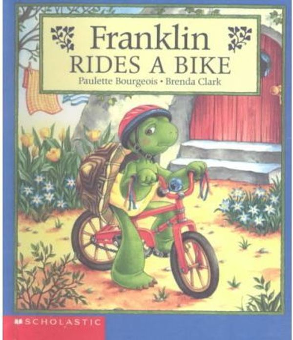 Cover Art for 9780606113519, Franklin Rides a Bike by Paulette Bourgeois