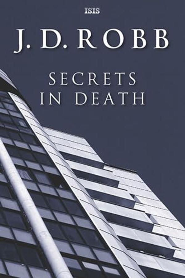 Cover Art for 9781785415975, Secrets In Death by J.D. Robb