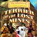 Cover Art for 9781570642784, Terrier of the Lost Mines by Brad Strickland